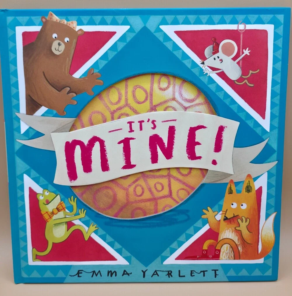 2022 Kane Miller It's Mine! Emma Yarlett Hardcover Picture Book 32